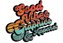 Good Vibes Graphics & Apparel Logo