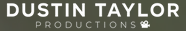 Dustin Taylor Productions Logo