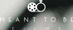 Meant To Be Films Logo