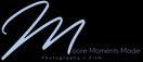 Moore Moments Made Photography + Film Logo